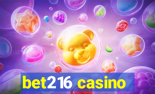 bet216 casino