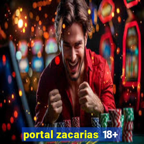 portal zacarias 18+