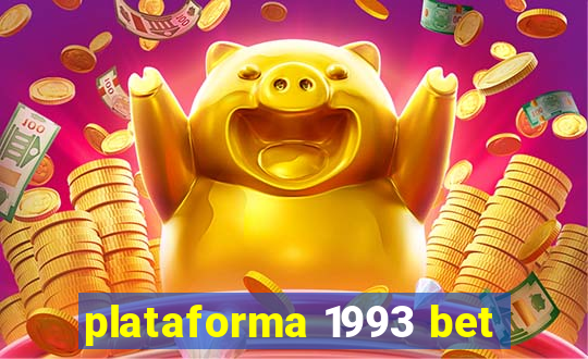 plataforma 1993 bet