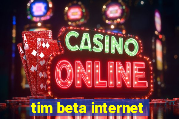 tim beta internet