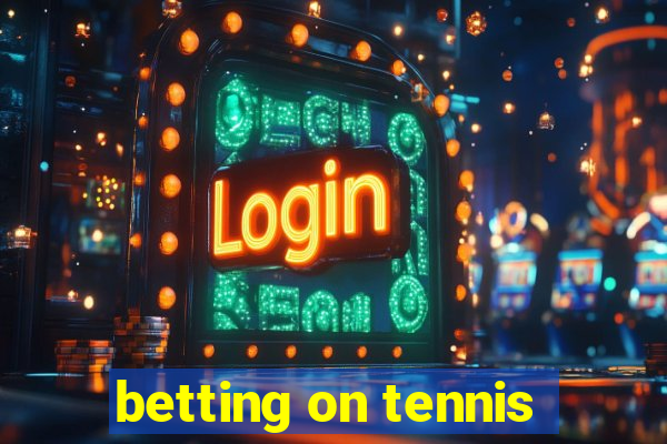 betting on tennis