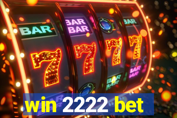 win 2222 bet