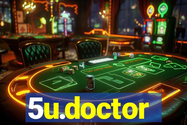 5u.doctor