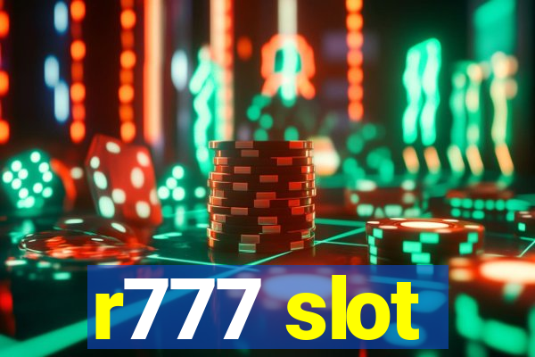 r777 slot