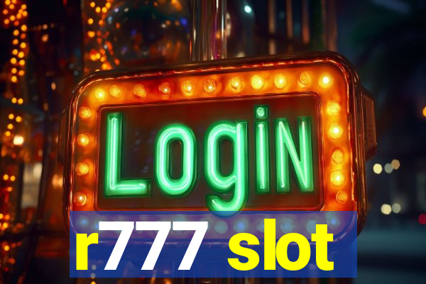 r777 slot