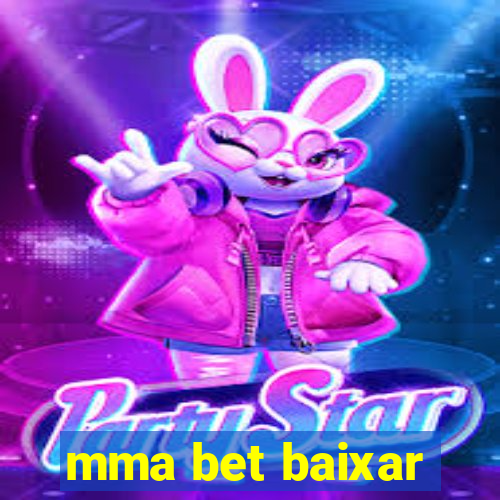 mma bet baixar