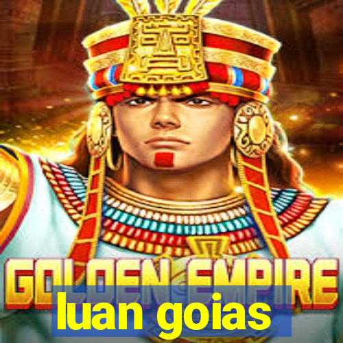 luan goias