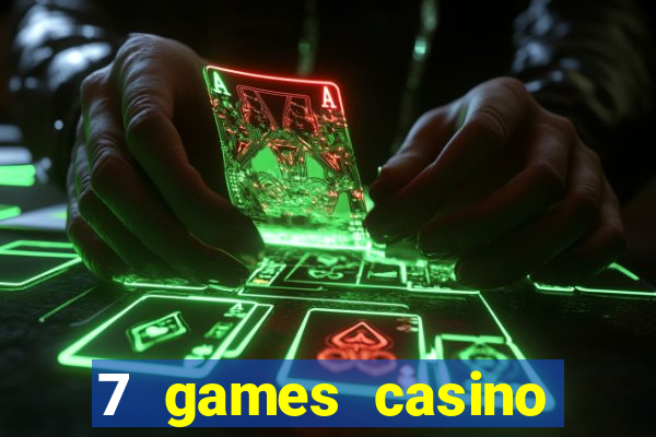 7 games casino paga mesmo