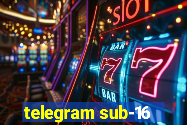 telegram sub-16