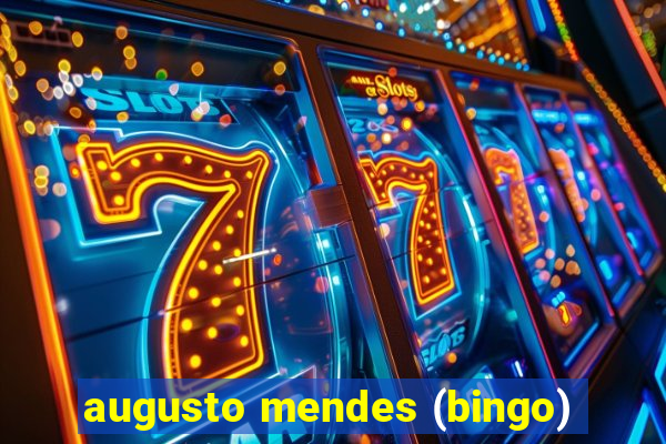 augusto mendes (bingo)