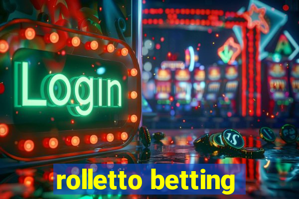 rolletto betting