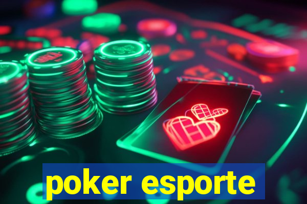 poker esporte