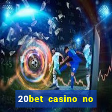 20bet casino no deposit bonus code for existing players