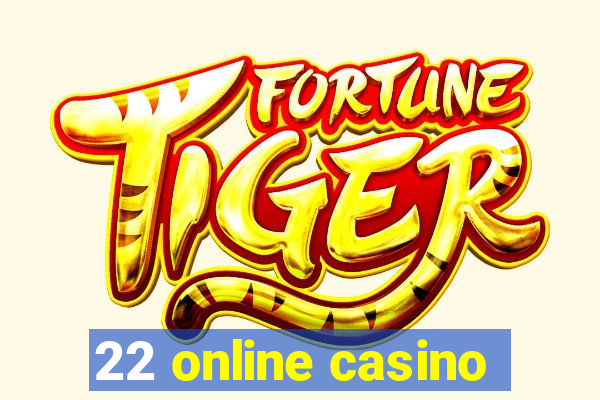 22 online casino