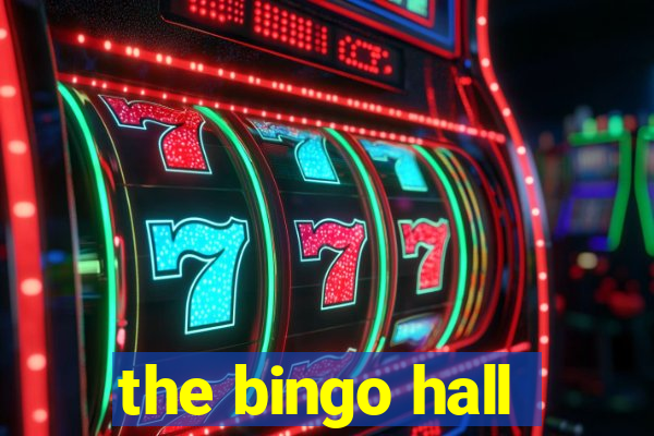 the bingo hall