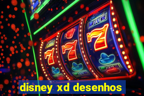 disney xd desenhos