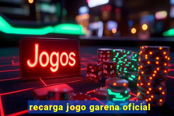 recarga jogo garena oficial