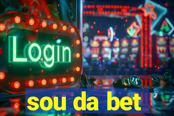 sou da bet