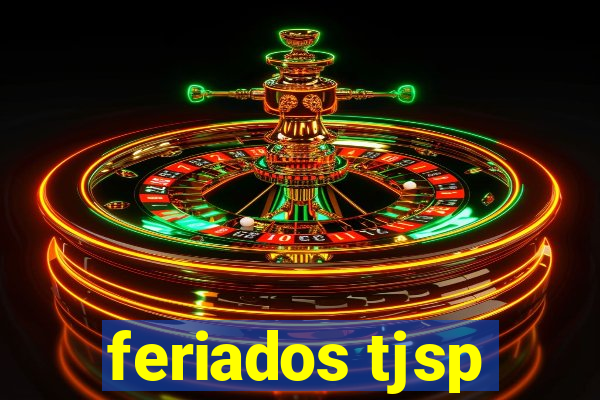 feriados tjsp