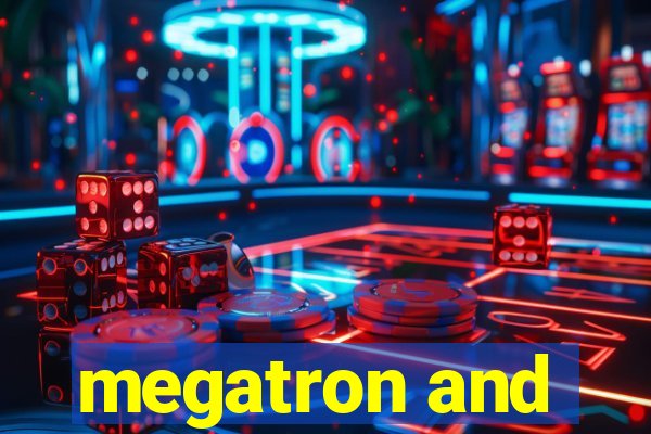 megatron and