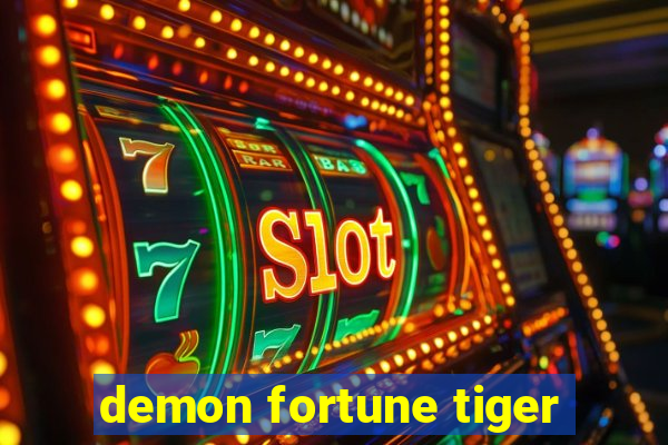 demon fortune tiger