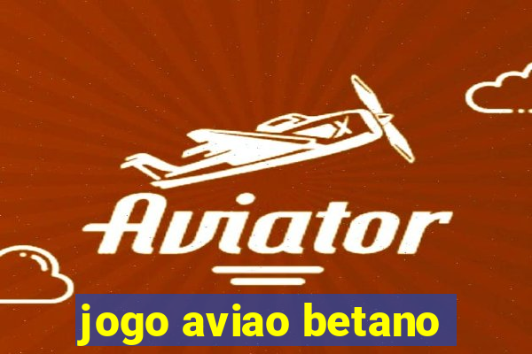 jogo aviao betano