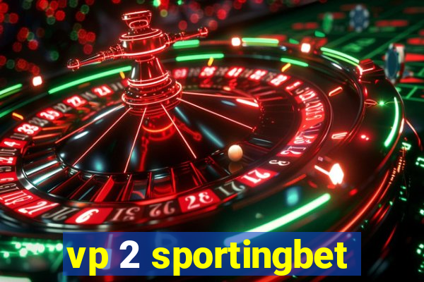 vp 2 sportingbet