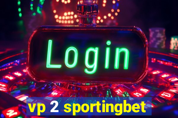 vp 2 sportingbet