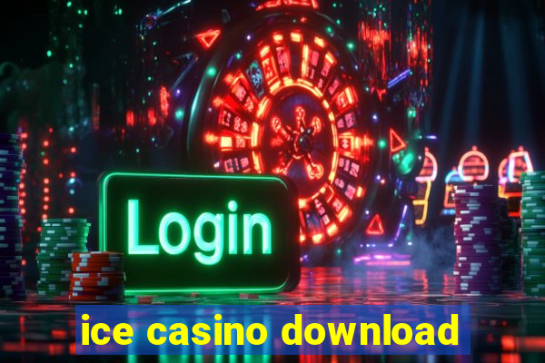 ice casino download