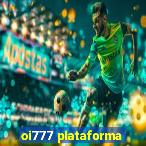 oi777 plataforma