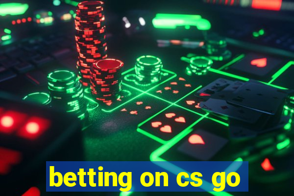 betting on cs go