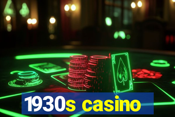 1930s casino