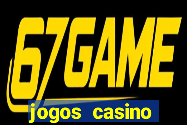 jogos casino dinheiro real