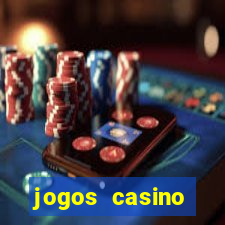 jogos casino dinheiro real