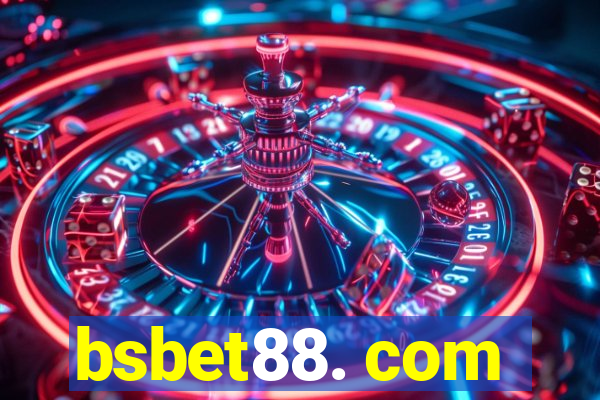 bsbet88. com