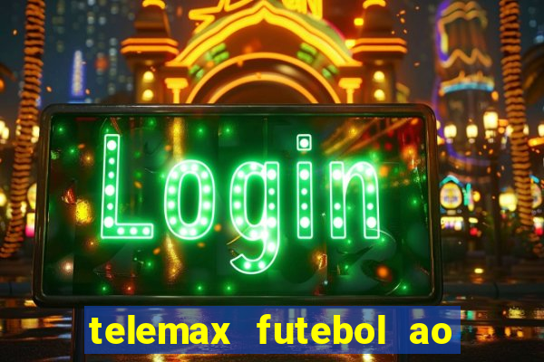 telemax futebol ao vivo gratis