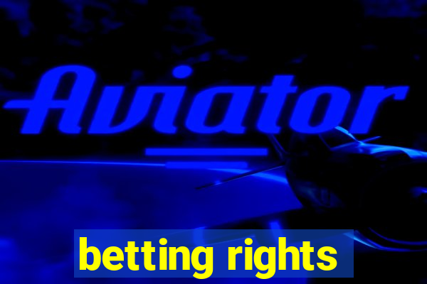 betting rights