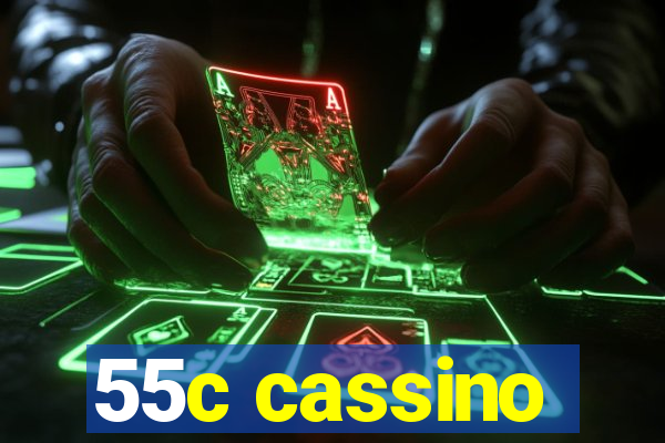 55c cassino