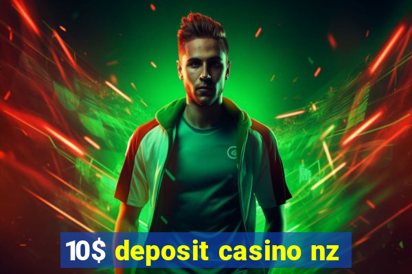 10$ deposit casino nz