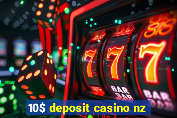 10$ deposit casino nz