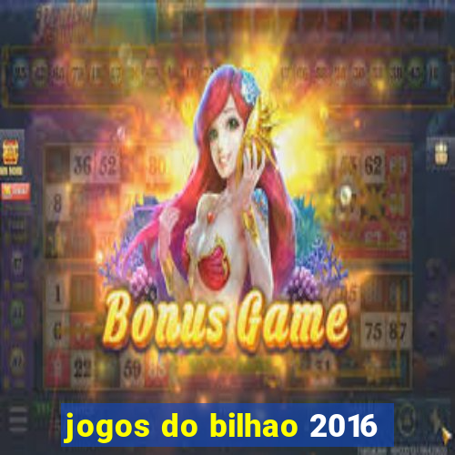 jogos do bilhao 2016