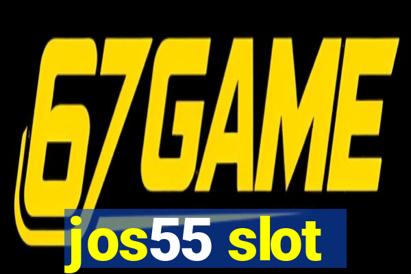 jos55 slot