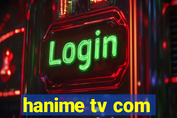 hanime tv com