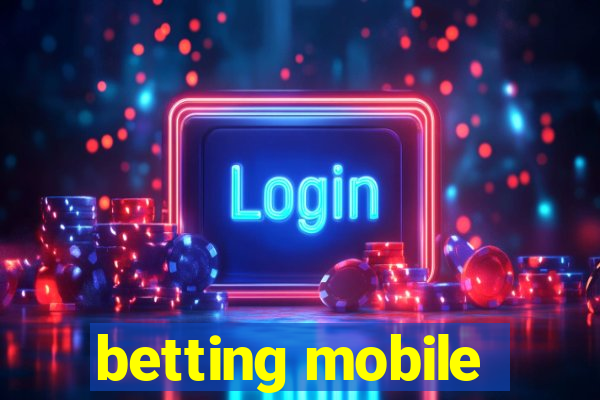 betting mobile