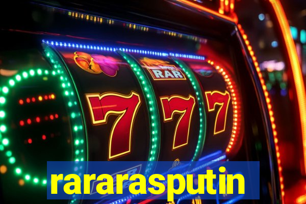 rararasputin