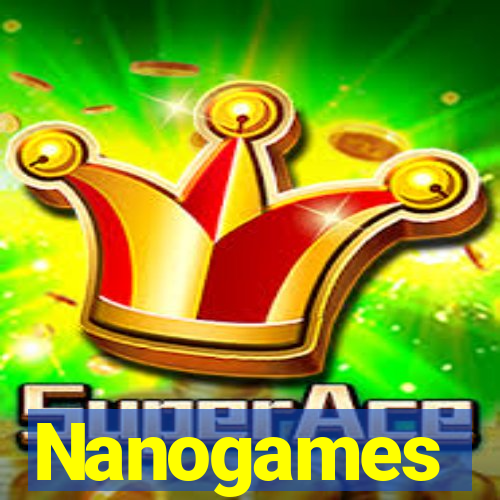 Nanogames