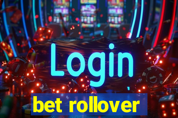 bet rollover