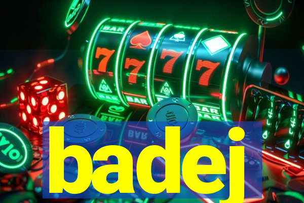 badej