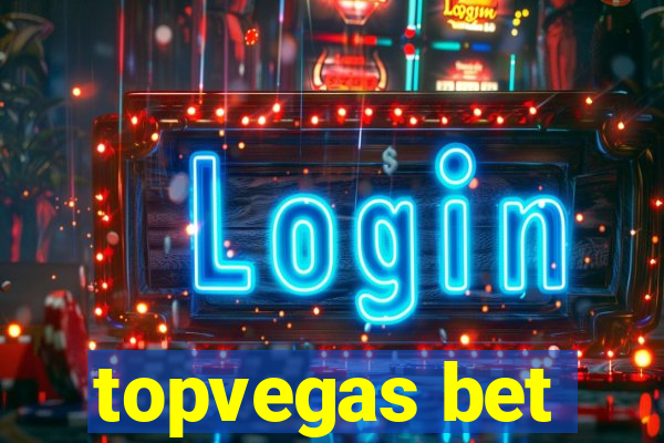 topvegas bet