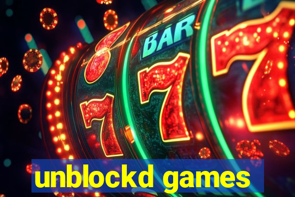 unblockd games